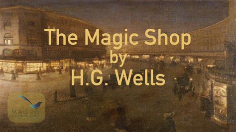 The Extraordinary Artistry of H.G. Wells' Magical Emporium: Where Imagination Comes to Life